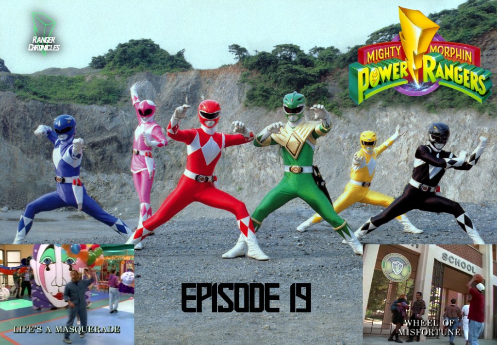 Episode 19 –MMPR S1: “Life’s a Masquerade” and “Wheel of Misfortune”