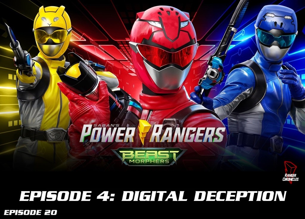 Episode 20 — Beast Morphers S1 Episode 4: “Digital Deception”