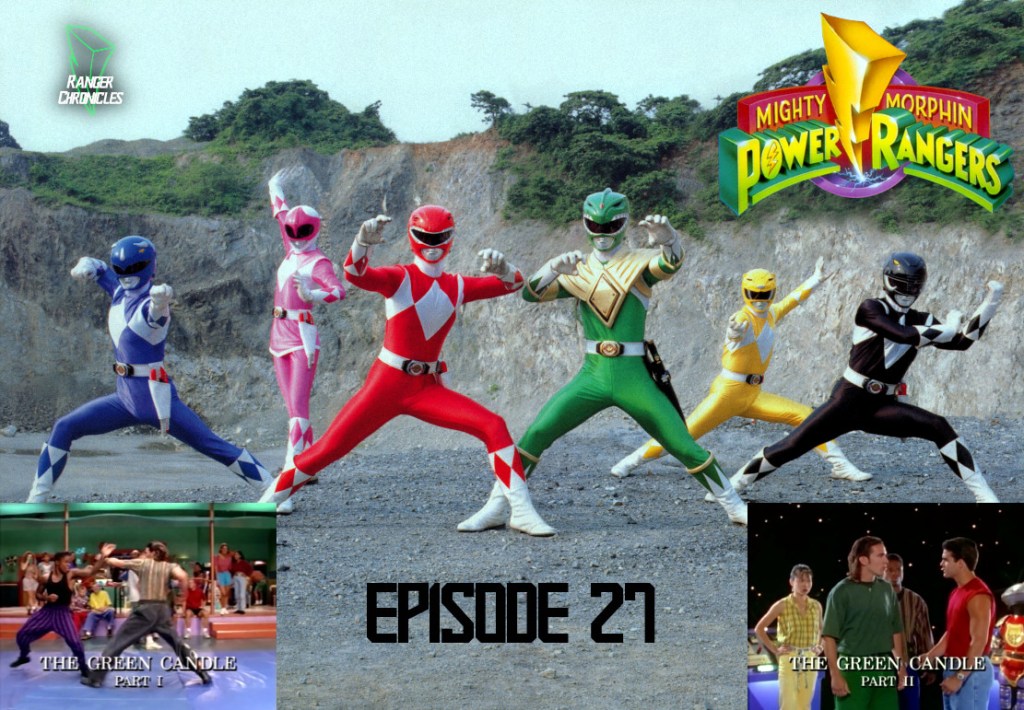 Episode 27 — MMPR S1: “The Green&nbsp;Candle”