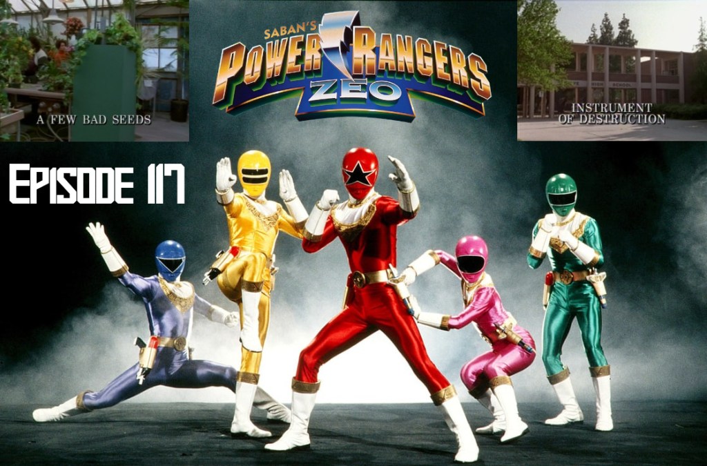 Episode 117 — Zeo: “A Few Bad Seeds” and “Instrument Of Destruction”