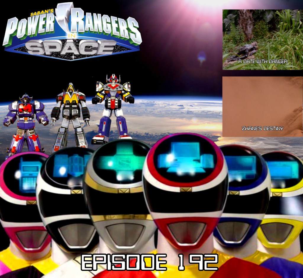 Episode 192 — PRiS: “A Date With Danger” and “Zhane’s&nbsp;Destiny”