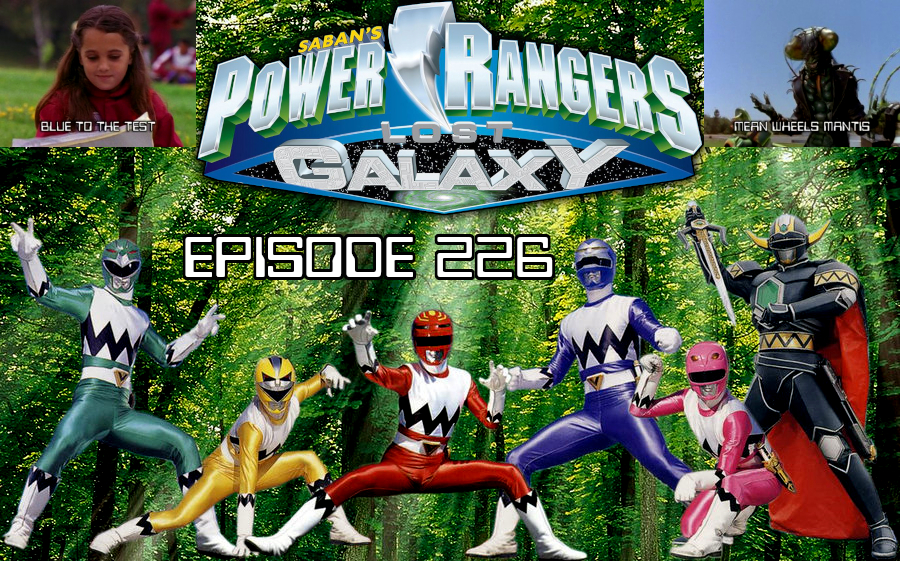 Episode 226 — PRLG: “Blue To The Test” and “Mean Wheels&nbsp;Mantis”