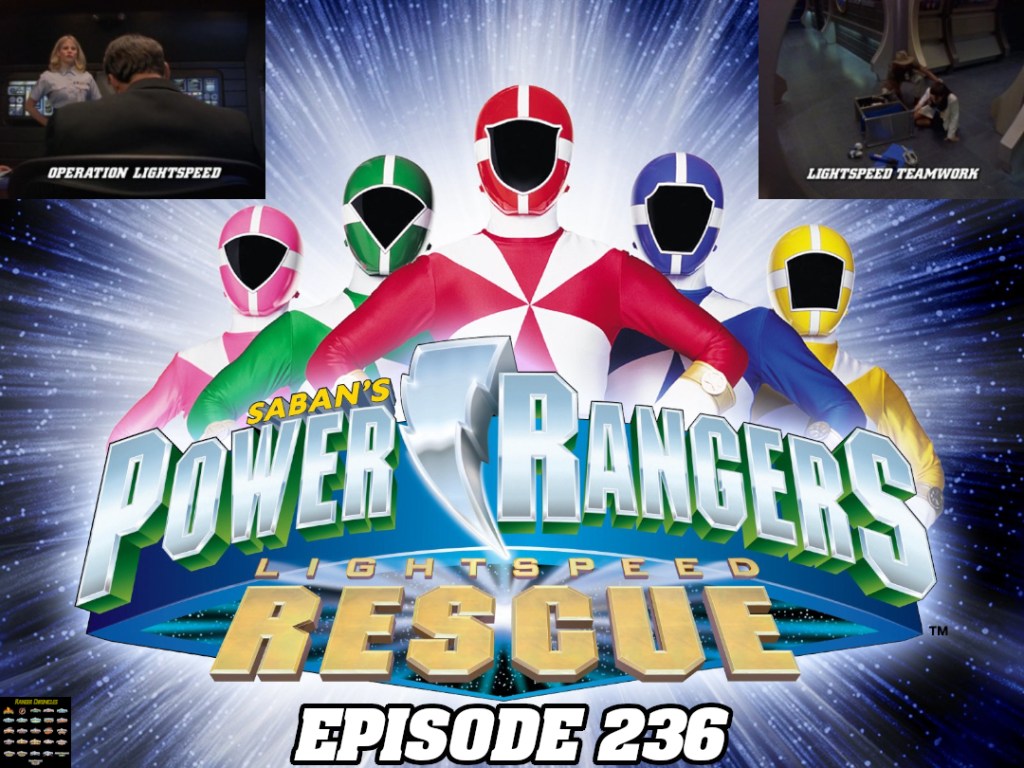 Episode 236 — PRLR: “Operation Lightspeed” and “Lightspeed Teamwork”