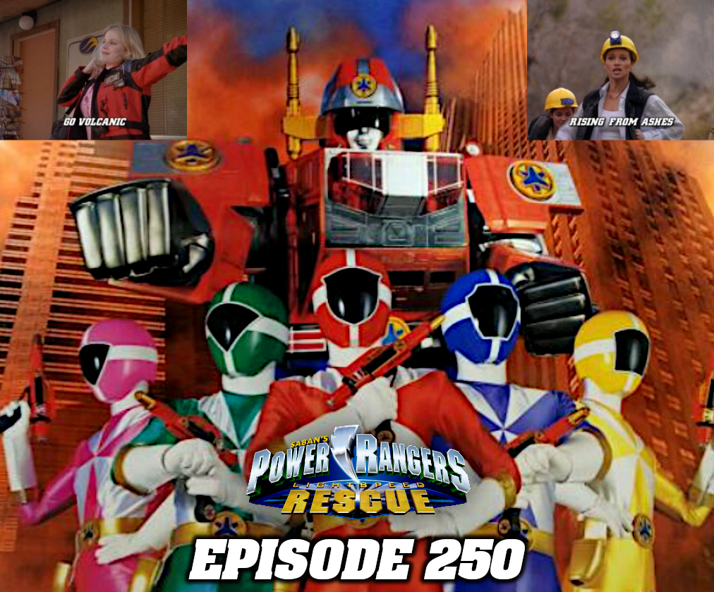 Episode 250 — PRLR: “Go Volcanic” and “Rising From&nbsp;Ashes”