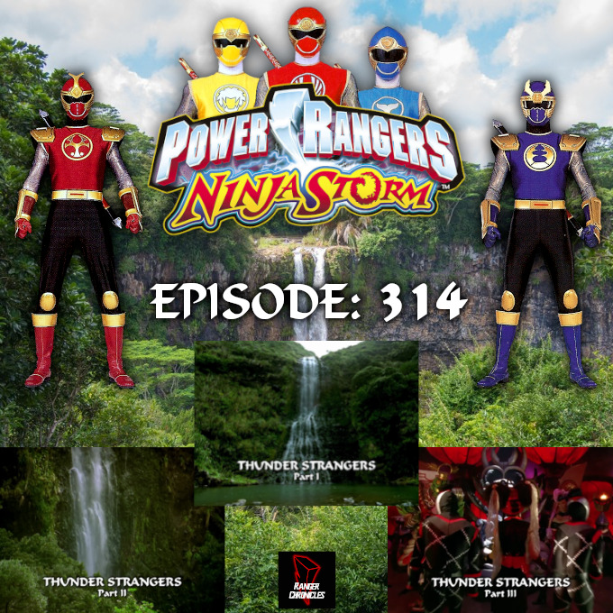 Episode 314 — PRNS: “Thunder Strangers”