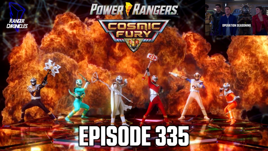 Episode 335 — Cosmic Fury: “Operation Seasoning”