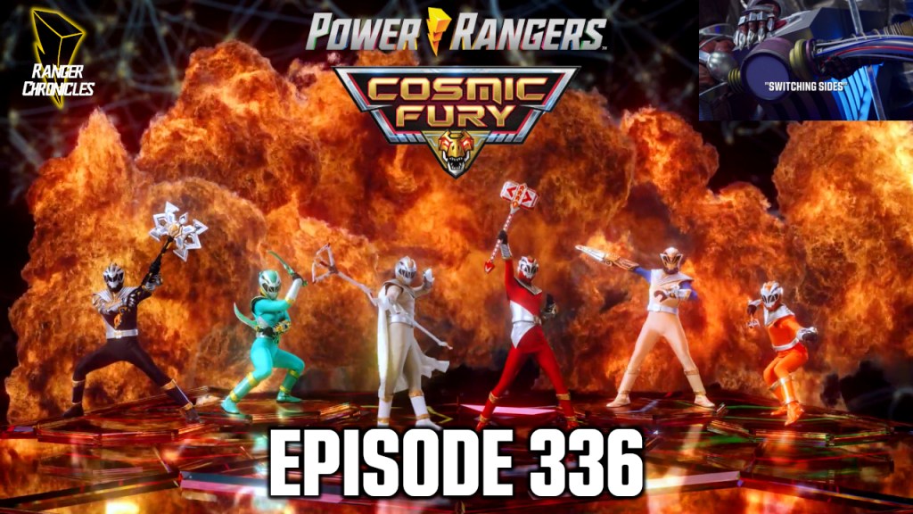 Episode 336 — Cosmic Fury: “Switching Sides”