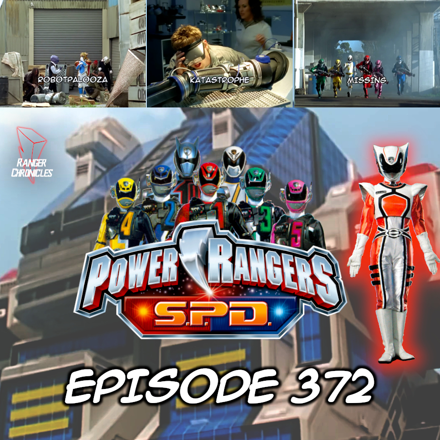 Episode 372 — PRSPD: “Robotpalooza,” “Katastrophe,” and “Missing”