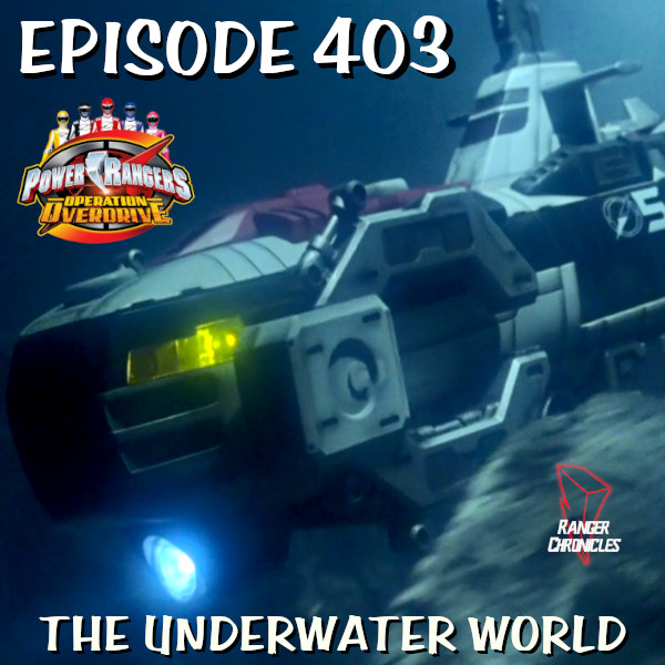 Episode 403 — PROO: “The Underwater&nbsp;World”