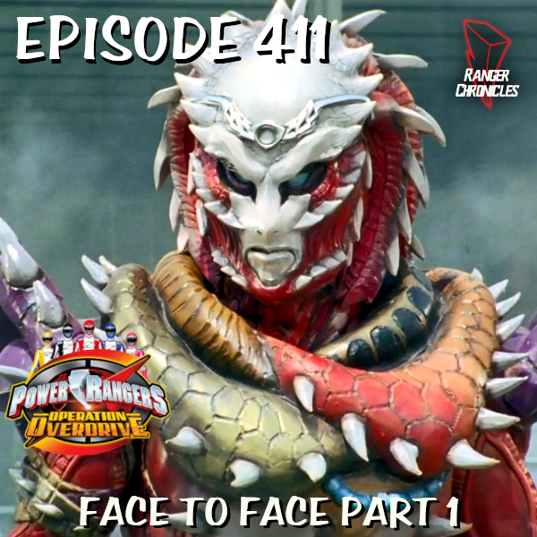 Episode 411 — PROO: “Face To Face” Part&nbsp;1