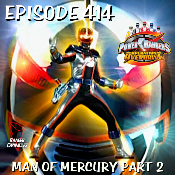 Episode 414 — PROO: “Man Of Mercury” Part&nbsp;2