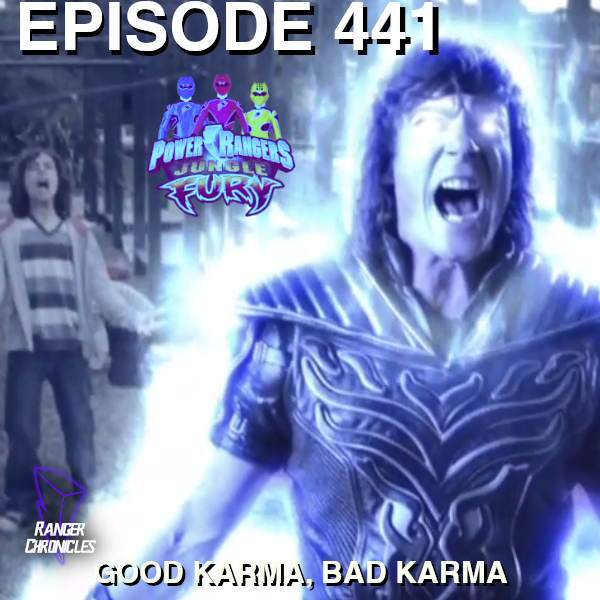 Episode 441 — PRJF: “Good Karma, Bad&nbsp;Karma”