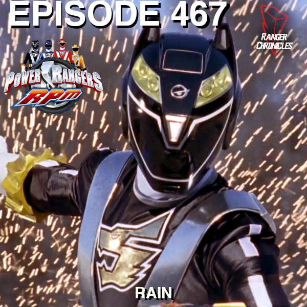 Episode 467 — PRRPM: “Rain”