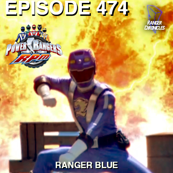 Episode 474 — PRRPM: “Ranger&nbsp;Blue”