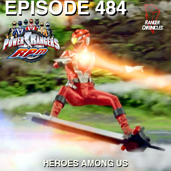 Episode 484 — PRRPM: “Heroes Among&nbsp;Us”