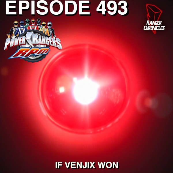 Episode 493 — PRRPM: “If Venjix&nbsp;Won”