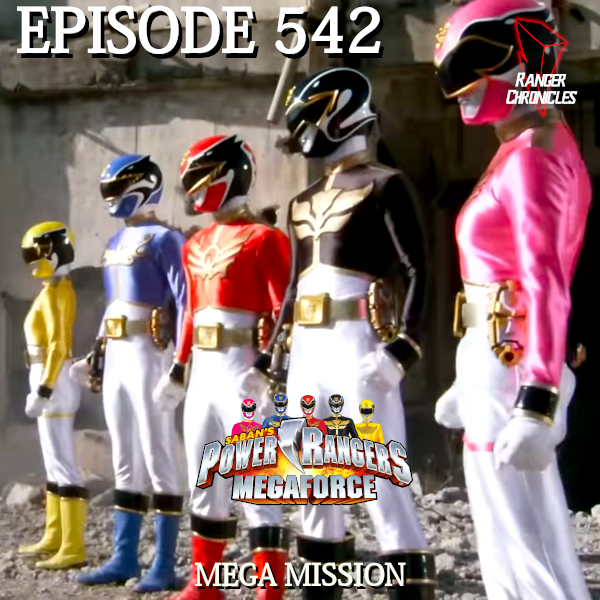 Episode 542 — PRM: “Mega&nbsp;Mission”