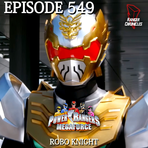 Episode 549 — PRM: “Robo&nbsp;Knight”
