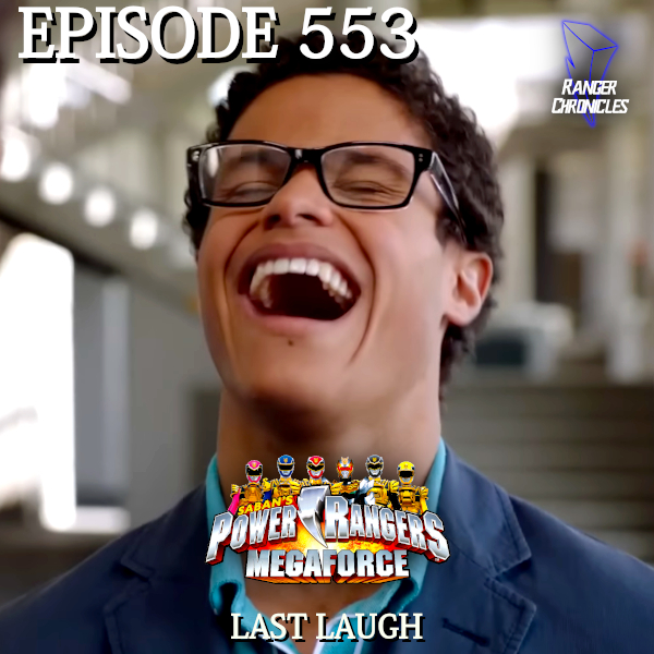 Episode 553 — PRM: “Last&nbsp;Laugh”